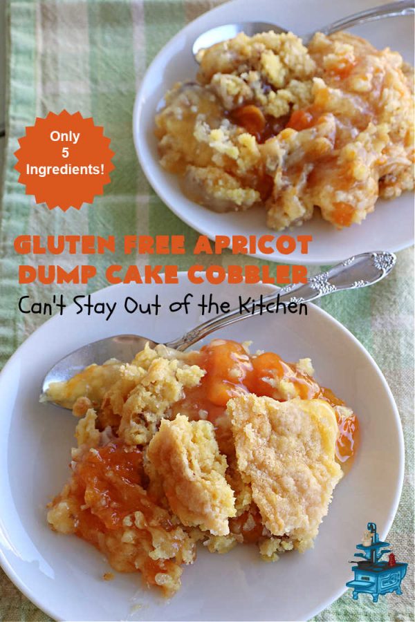 Gluten Free Apricot Dump Cake Cobbler Can't Stay Out of the Kitchen