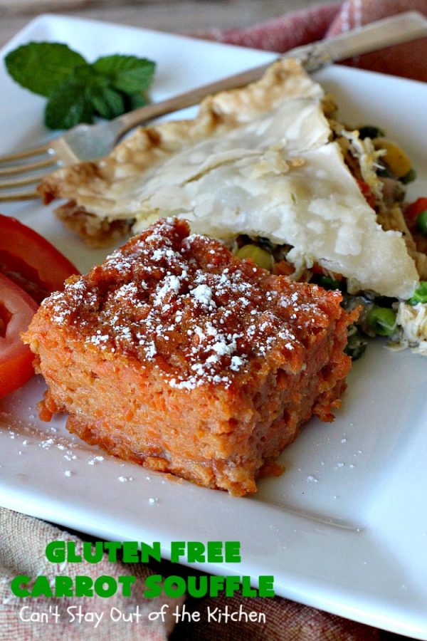 Gluten Free Carrot Souffle Can't Stay Out of the Kitchen