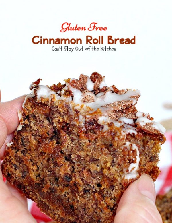 Gluten Free Cinnamon Roll Bread Can't Stay Out of the Kitchen