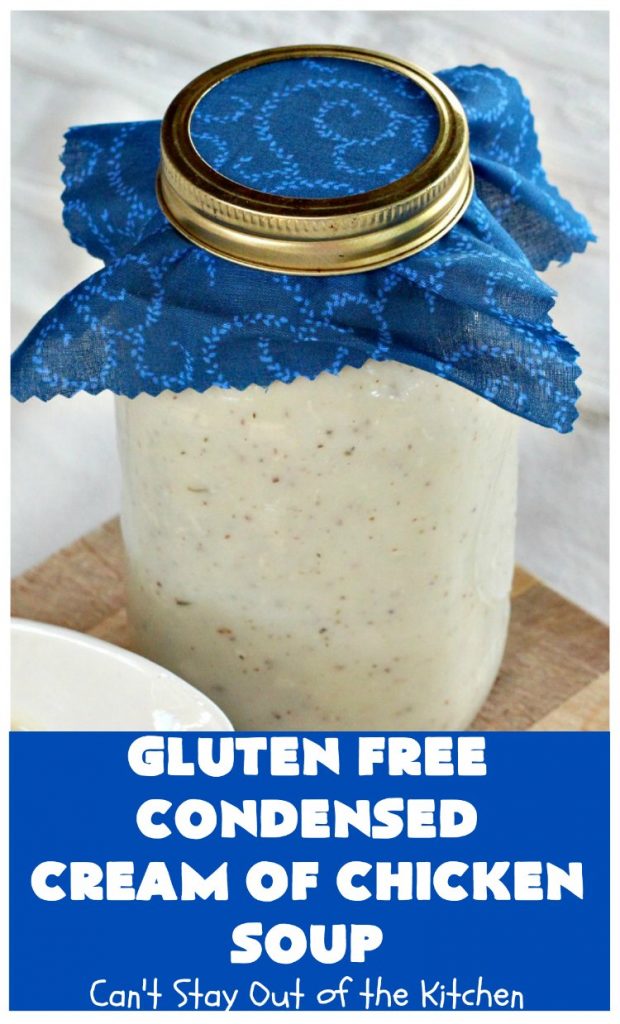 Gluten Free Condensed Cream of Chicken Soup | Can't Stay Out of the Kitchen | this is an excellent #recipe as a substitute for canned condensed #CreamOfChickenSoup. This incredibly easy #soup took only about 10 minutes to whip up! #GlutenFree #GlutenFreeCondensedCreamOfChickenSoup