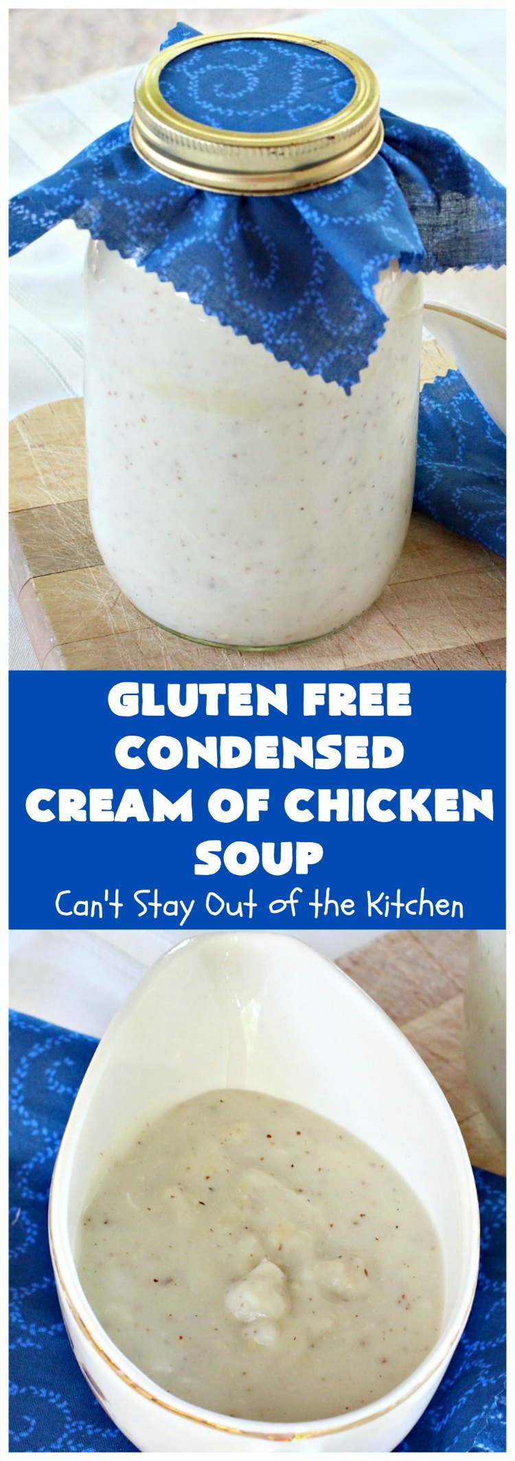Gluten Free Condensed Cream of Chicken Soup | Can't Stay Out of the Kitchen