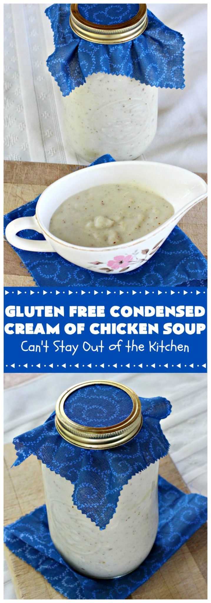 Gluten Free Condensed Cream of Chicken Soup Can't Stay Out of the Kitchen