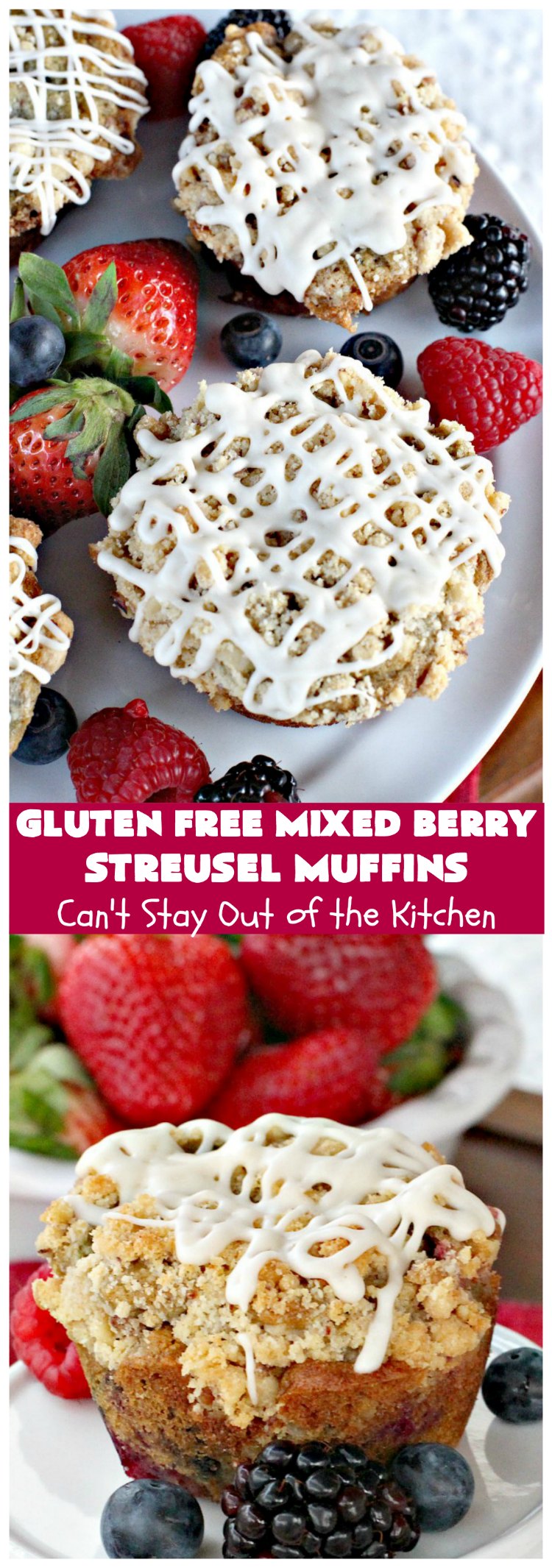 Gluten Free Mixed Berry Streusel Muffins | Can't Stay Out of the Kitchen