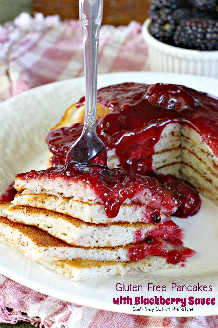 Gluten Free Pancakes with Blackberry Sauce | Can't Stay Out of the Kitchen
