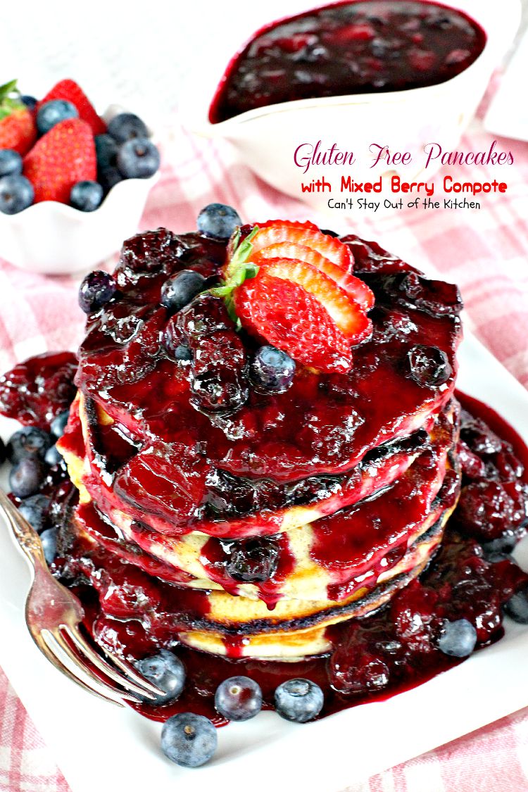 Gluten Free Pancakes with Mixed Berry Compote | Can't Stay Out of the Kitchen