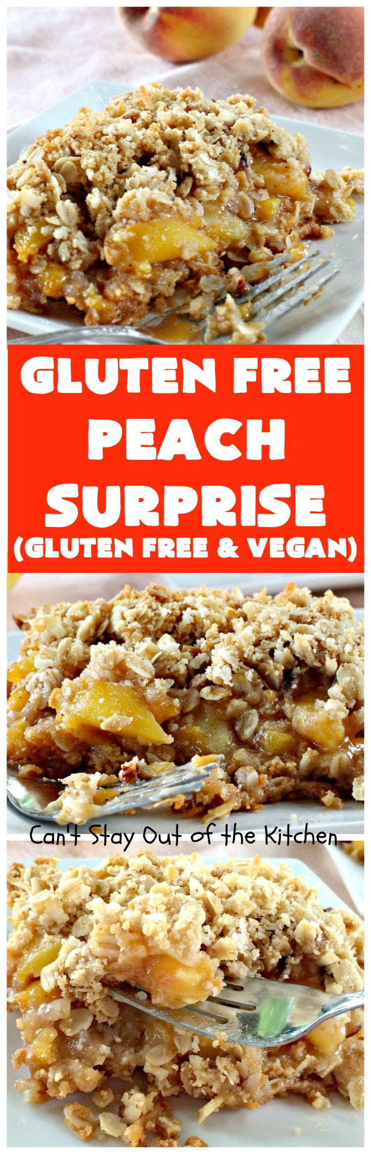 Gluten Free Peach Surprise | Can't Stay Out of the Kitchen