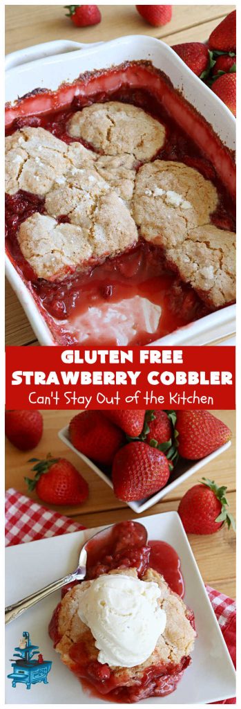 Gluten Free Strawberry Cobbler | Can't Stay Out of the Kitchen