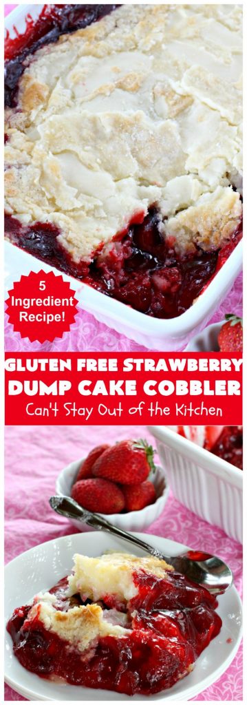 Gluten Free Strawberry Dump Cake Cobbler | Can't Stay Out of the Kitchen