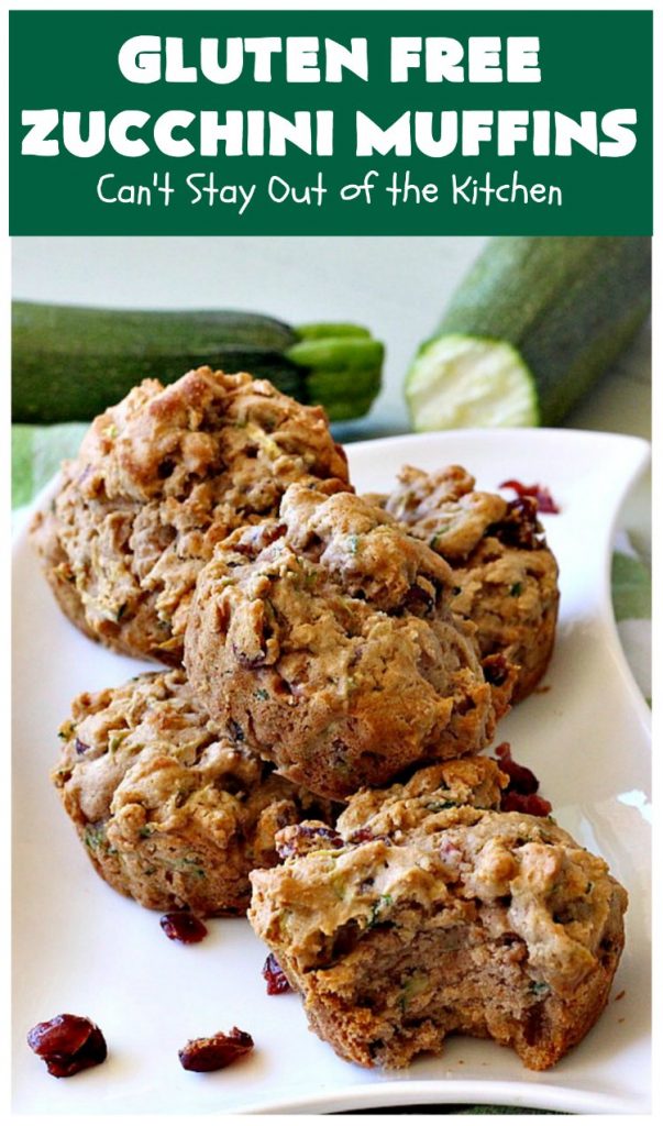 Gluten Free Zucchini Muffins | Can't Stay Out of the Kitchen | these #healthy, #GlutenFree #muffins are outrageously good! Filled with #zucchini, #DriedCranberries & #walnuts and just explode in taste. #ZucchiniMuffins #breakfast #Holiday #HolidayBreakfast #GlutenFreeZucchiniMuffins
