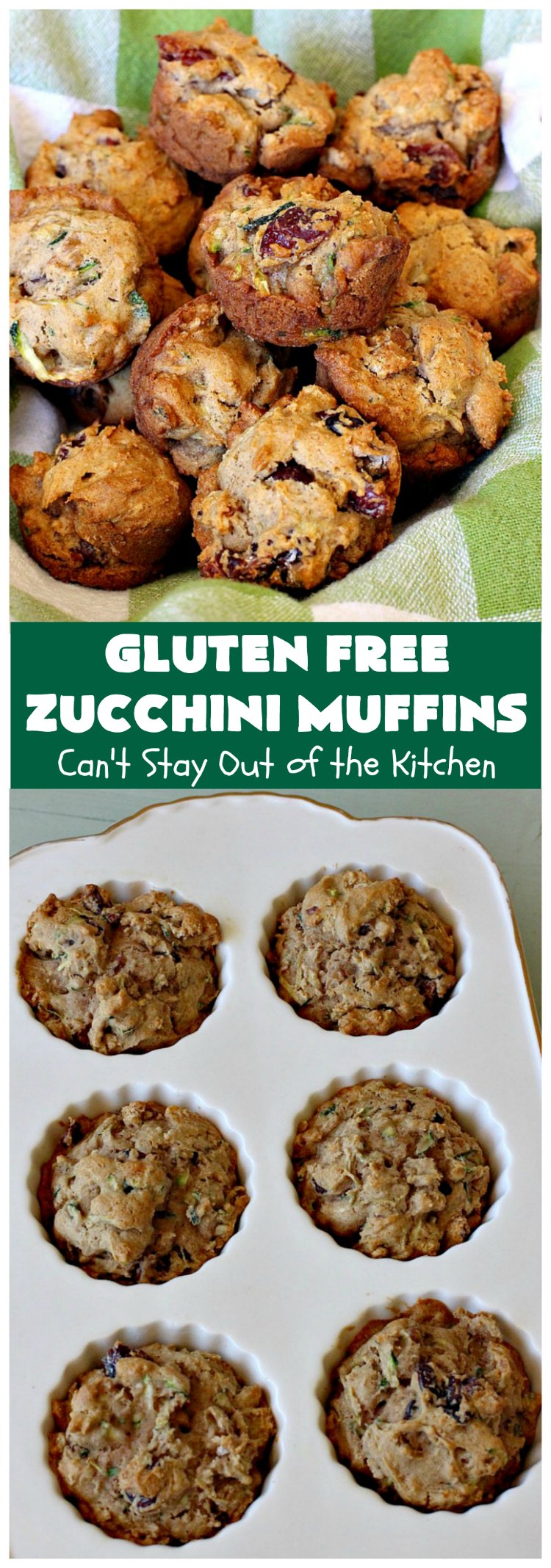 Gluten Free Zucchini Muffins | Can't Stay Out of the Kitchen | these #healthy, #GlutenFree #muffins are outrageously good! Filled with #zucchini, #DriedCranberries & #walnuts and just explode in taste. #ZucchiniMuffins #breakfast #Holiday #HolidayBreakfast #GlutenFreeZucchiniMuffins