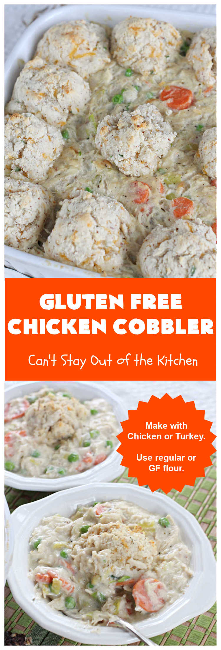 Gluten Free Chicken Cobbler | Can't Stay Out of the Kitchen | this #ChickenCobbler can't be beat! It's fantastic with #chicken or #turkey & can be made #GlutenFree or NOT - as you prefer. Terrific way to use up leftover rotisserie chicken or #Thanksgiving turkey. Our family loves this #recipe. #GlutenFreeChickenCobbler #ChickenPotPie #ChickenAndDumplings