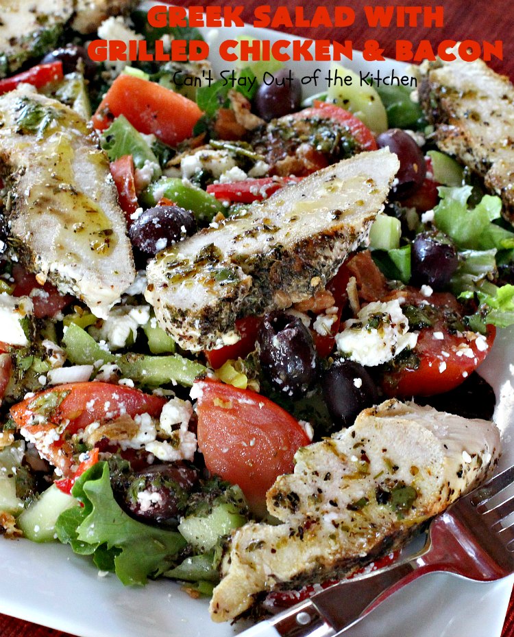 Greek Salad with Grilled Chicken and Bacon | Can't Stay Out of the Kitchen | this amazing #GreekSalad contains both grilled #chicken & #bacon. The flavors are wonderful & the #saladdressing is superb. This is a terrific way to dress up #Greek #Salad. #olives #Fetacheese #pepperocini #glutenfree