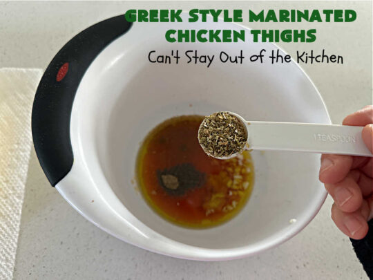 Greek Style Marinated Chicken Thighs | Can't Stay Out of the Kitchen | this incredibly easy #marinade can be whipped up in about 5 minutes. Refrigerate the #chicken overnight & then toss on the #grill. This delicious #GreekStyle #recipe is lick-chomping good! Terrific for #BackyardBarbecues or #grilling out with friends. #GlutenFree #chicken #Greek #ChickenThighs #GreekStyleMarinatedChickenThighs