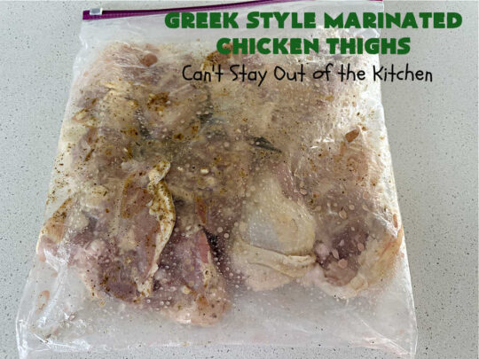 Greek Style Marinated Chicken Thighs | Can't Stay Out of the Kitchen | this incredibly easy #marinade can be whipped up in about 5 minutes. Refrigerate the #chicken overnight & then toss on the #grill. This delicious #GreekStyle #recipe is lick-chomping good! Terrific for #BackyardBarbecues or #grilling out with friends. #GlutenFree #chicken #Greek #ChickenThighs #GreekStyleMarinatedChickenThighs