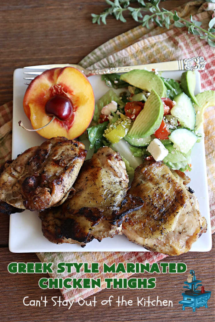 Greek Style Marinated Chicken Thighs | Can't Stay Out of the Kitchen | this incredibly easy #marinade can be whipped up in about 5 minutes. Refrigerate the #chicken overnight & then toss on the #grill. This delicious #GreekStyle #recipe is lick-chomping good! Terrific for #BackyardBarbecues or #grilling out with friends. #GlutenFree #chicken #Greek #ChickenThighs #GreekStyleMarinatedChickenThighs