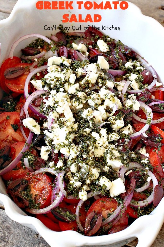 Greek Tomato Salad | Can't Stay Out of the Kitchen | this quick & easy #GreekSalad #recipe can be whipped up in 10 minutes. It's a delicious #sidedish for any meal. We serve it a lot for company because it gets rave reviews. #tomatoes #Greek #olives #salad #FetaCheese #glutenfree