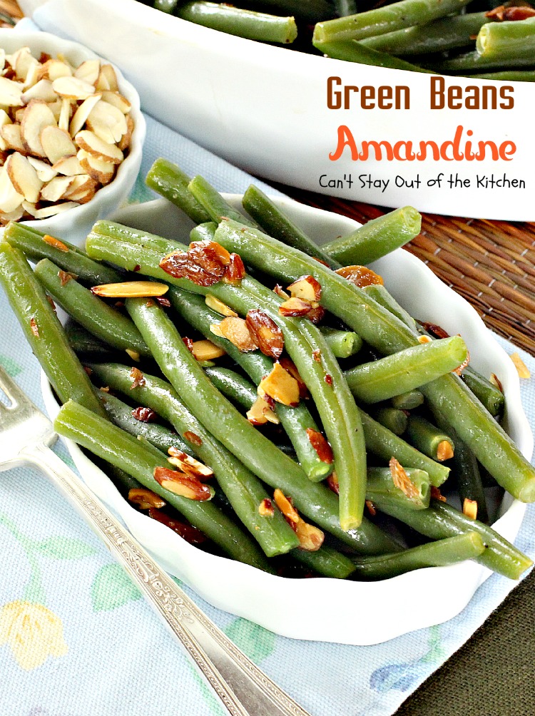 Green Beans Amandine | Can't Stay Out of the Kitchen | super quick, easy and delicious #sidedish. Healthy and low calorie, too. #greenbeans #glutenfree #vegan