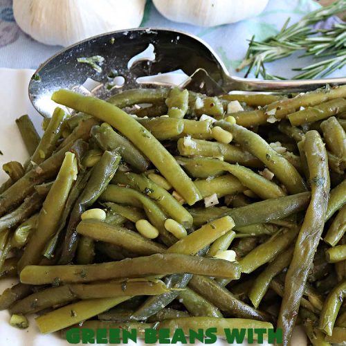 Green Beans with Garlic Rosemary Butter | Can't Stay Out of the Kitchen | this tasty & delicious #GreenBeans #SideDish is perfect to serve with any kind of meat, game or fish. With only a handful of ingredients needed, it can be whipped up for family dinners in about 30 minutes. It's also #healthy, #LowCalorie & #GlutenFree. Excellent dish for company or #holidays. #garlic #rosemary #parsley #GreenBeansWithGarlicRosemaryButter