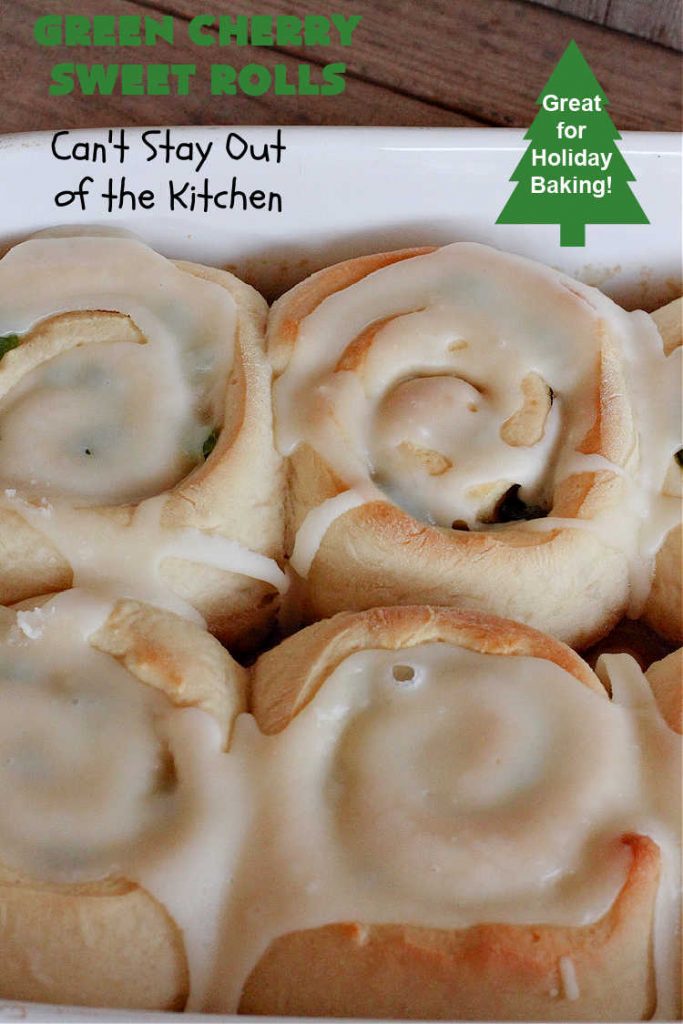 Green Cherry Sweet Rolls | Can't Stay Out of the Kitchen | These fantastic #SweetRolls will knock your socks off! No kidding. They're perfect for a #holiday #breakfast like #Thanksgiving #Christmas or #NewYearsDay. If you want to wow your family and friends, serve up a batch of these rolls. They'll be drooling from the first bite! #almond #cherries #GreenCherries #CherrySweetRolls #ParadiseFruitCompany #ParadiseCandiedFruit #HolidayBreakfast #GreenCherrySweetRollsGreen Cherry Sweet Rolls | Can't Stay Out of the Kitchen | These fantastic #SweetRolls will knock your socks off! No kidding. They're perfect for a #holiday #breakfast like #Thanksgiving #Christmas or #NewYearsDay. If you want to wow your family and friends, serve up a batch of these rolls. They'll be drooling from the first bite! #almond #cherries #GreenCherries #CherrySweetRolls #ParadiseFruitCompany #ParadiseCandiedFruit #HolidayBreakfast #GreenCherrySweetRolls