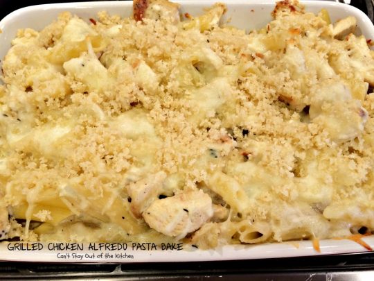 Grilled Chicken Alfredo Pasta Bake | Can't Stay Out of the Kitchen | one of the BEST #pasta dishes we've eaten. Everyone loves this! #chicken #alfredo