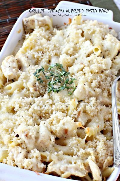 Grilled Chicken Alfredo Pasta Bake | Can't Stay Out of the Kitchen | one of the BEST #pasta dishes we've eaten. Everyone loves this! #chicken #alfredo