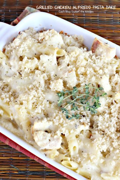 Grilled Chicken Alfredo Pasta Bake | Can't Stay Out of the Kitchen | one of the BEST #pasta dishes we've eaten. Everyone loves this! #chicken #alfredo