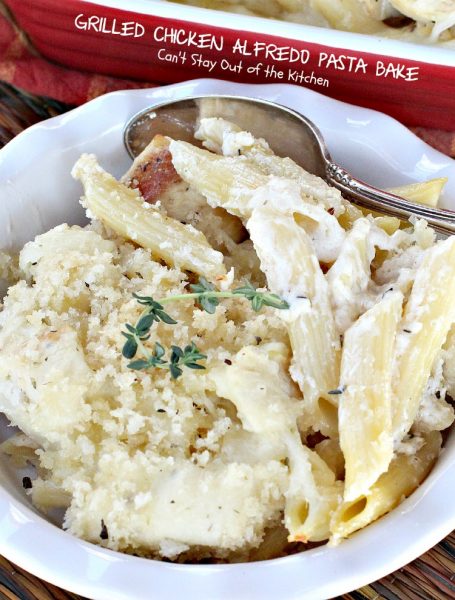 Grilled Chicken Alfredo Pasta Bake | Can't Stay Out of the Kitchen | one of the BEST #pasta dishes we've eaten. Everyone loves this! #chicken #alfredo