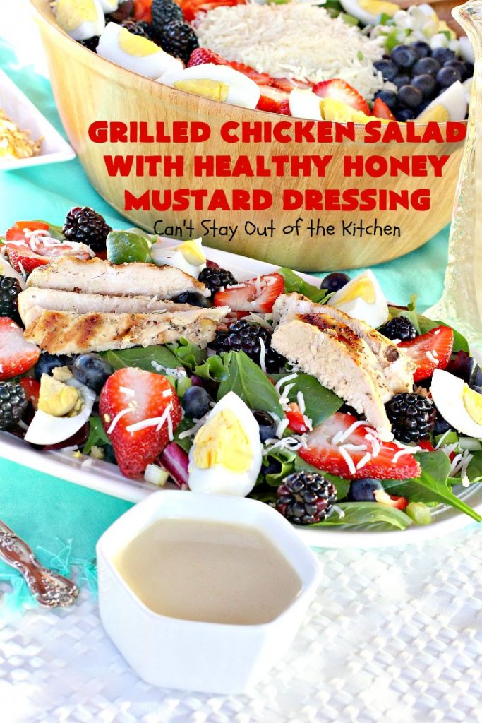 Grilled Chicken Salad with Healthy Honey Mustard Dressing | Can't Stay Out of the Kitchen | this fantastic main dish #salad is terrific for hot summer nights when you don't want to use your oven! It's also great for company dinners. It includes a wonderful homemade #HoneyMustard dressing. #glutenfree #chicken 