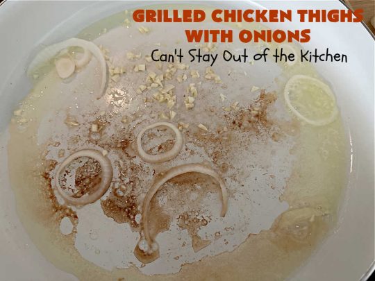 Grilled Chicken Thighs with Onions | Can't Stay Out of the Kitchen | this scrumptious #chicken entree is absolutely mouthwatering & irresistible. #VidaliaOnions are lightly seasoned and sautéed, then added on top of the #ChickenThighs before serving. Easy to make & so delicious. #GrilledChickenThighs #GlutenFree #healthy, #LowCalorie #GrilledChicken #GrilledChickenThighsWithOnions