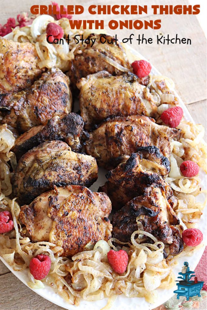 Grilled Chicken Thighs with Onions | Can't Stay Out of the Kitchen | this scrumptious #chicken entree is absolutely mouthwatering & irresistible. #VidaliaOnions are lightly seasoned and sautéed, then added on top of the #ChickenThighs before serving. Easy to make & so delicious. #GrilledChickenThighs #GlutenFree #healthy, #LowCalorie #GrilledChicken #GrilledChickenThighsWithOnions