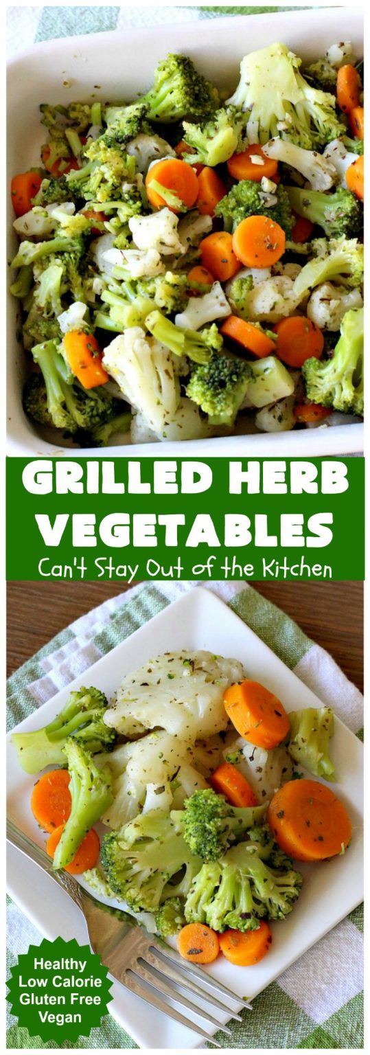 Grilled Herb Vegetables – Can't Stay Out of the Kitchen