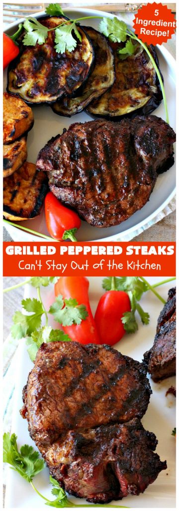 Grilled Peppered Steaks | Can't Stay Out of the Kitchen | this fantastic 5-ingredient #recipe is absolutely mouthwatering & irresistible. Terrific for busy week night dinners or when grilling out with friends. #GlutenFree #GrilledPepperedSteaks #tailgating