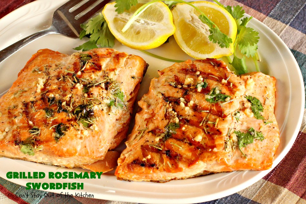 Grilled Rosemary Swordfish Can't Stay Out of the Kitchen