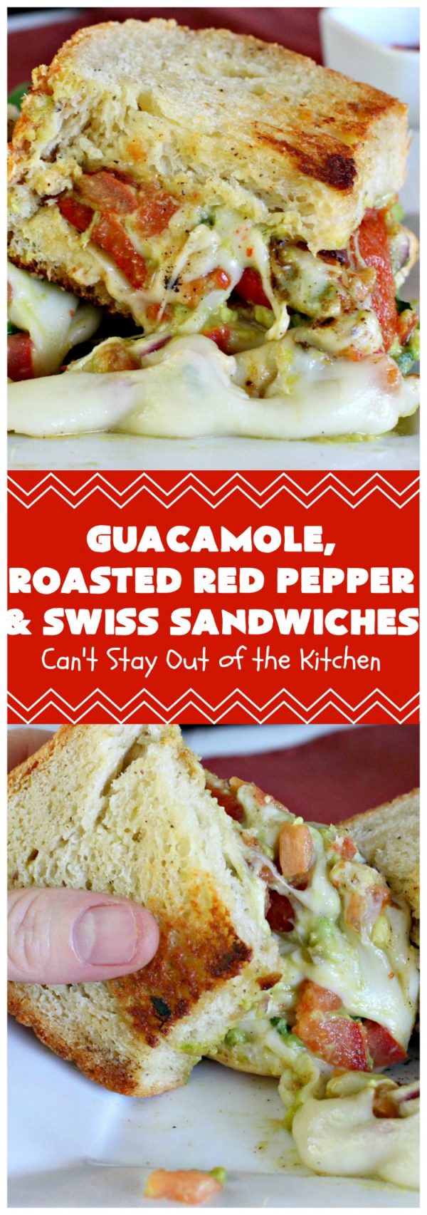 Guacamole, Roasted Red Pepper and Swiss Sandwiches Can't Stay Out of