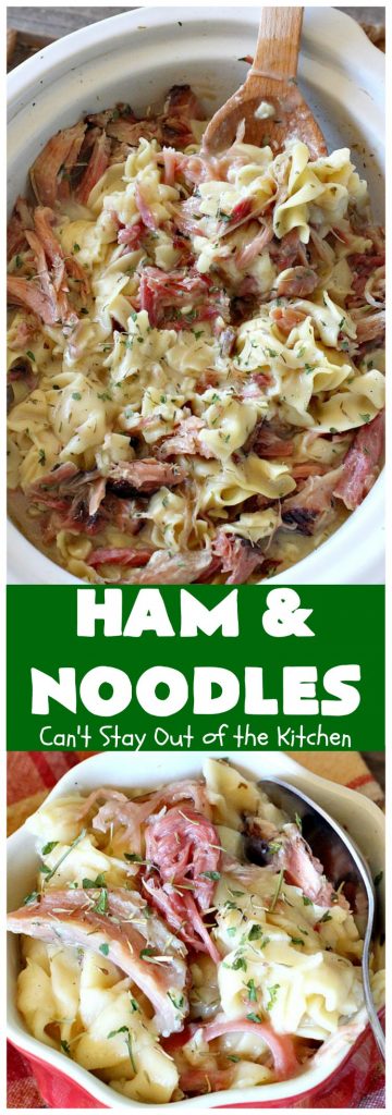 Ham and Noodles | Can't Stay Out of the Kitchen