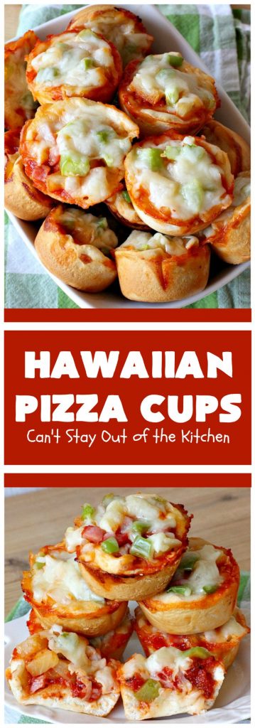 Hawaiian Pizza Cups | Can't Stay Out of the Kitchen
