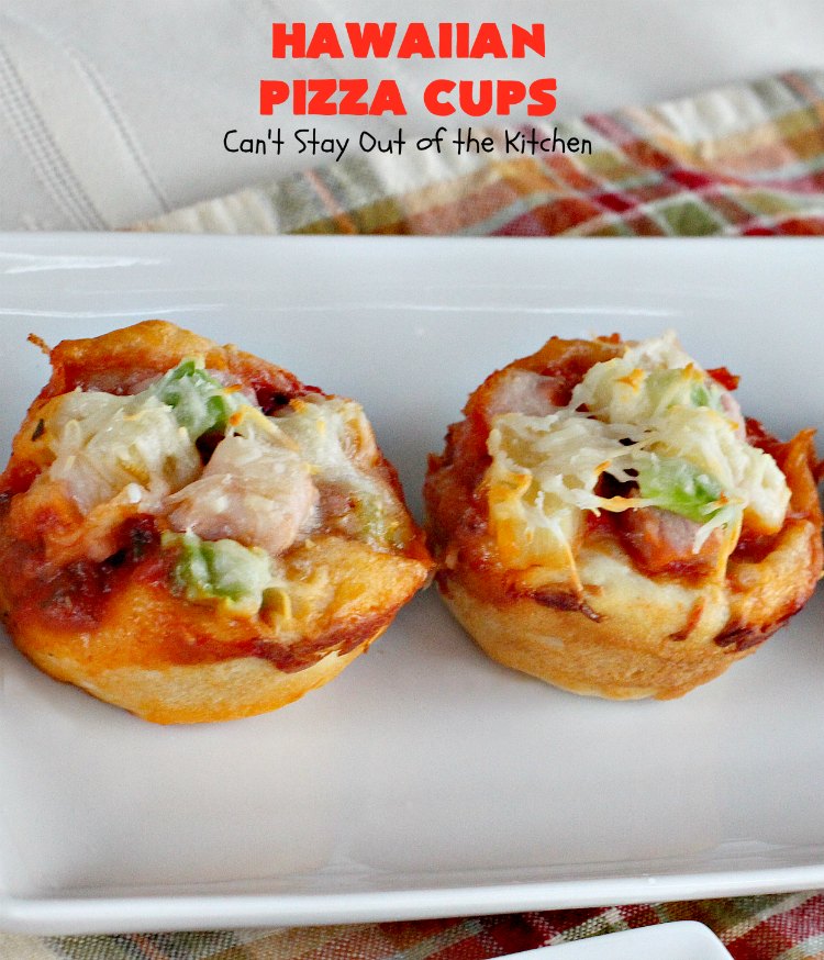 Hawaiian Pizza Cups - Can't Stay Out of the Kitchen