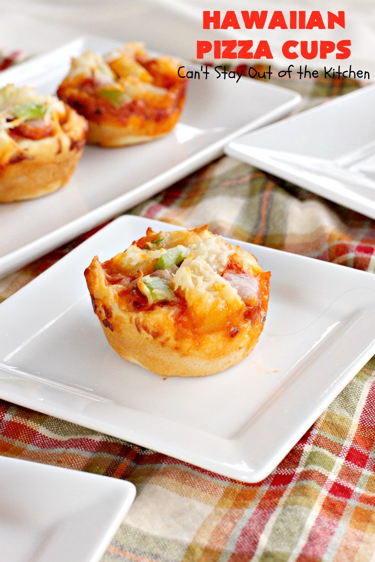 Hawaiian Pizza Cups - Can't Stay Out of the Kitchen