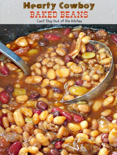 Hearty Cowboy Baked Beans | Can't Stay Out of the Kitchen | the most spectacular #bakedbeans #sidedish you'll ever eat! This one's filled with #groundbeef #bacon and 6 kinds of #beans!