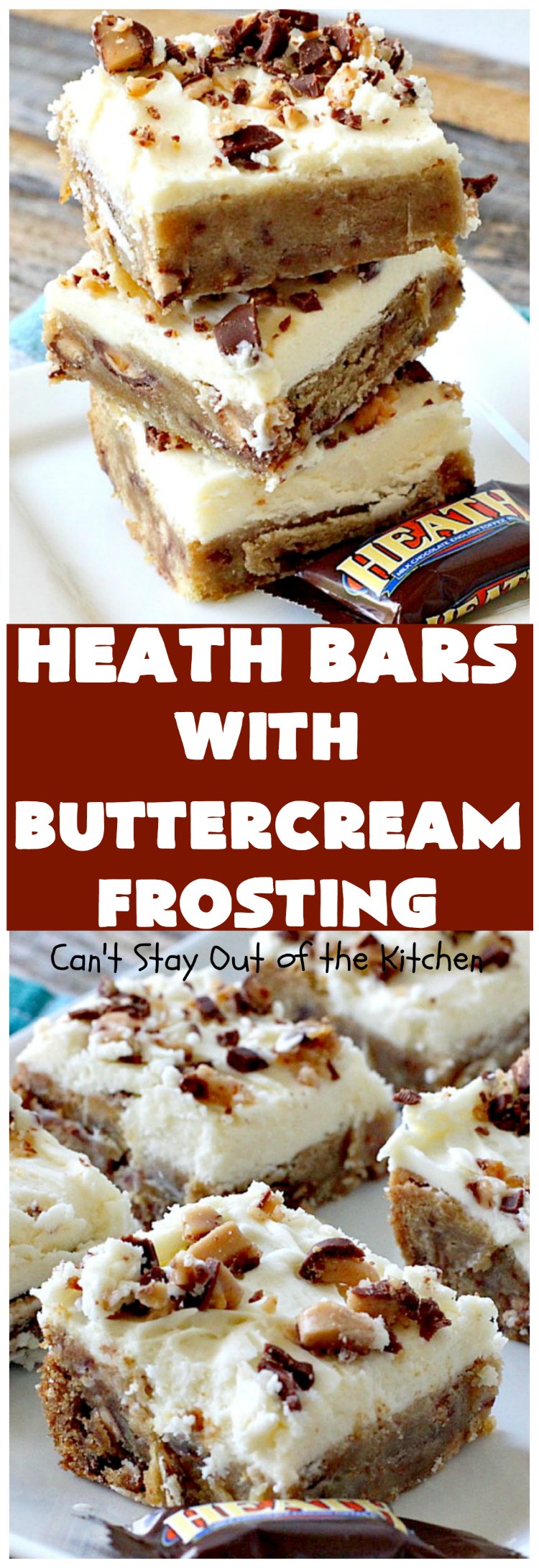 Heath Bars with Buttercream Frosting | Can't Stay Out of the Kitchen