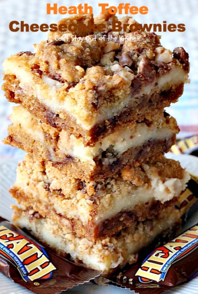 Heath Toffee Cheesecake Brownies | Can't Stay Out of the Kitchen | these #brownies are divine! #HeathEnglishToffeeBits are added to #cookie dough and sandwiched between a luscious #cheesecake layer. This #dessert is amazing.
