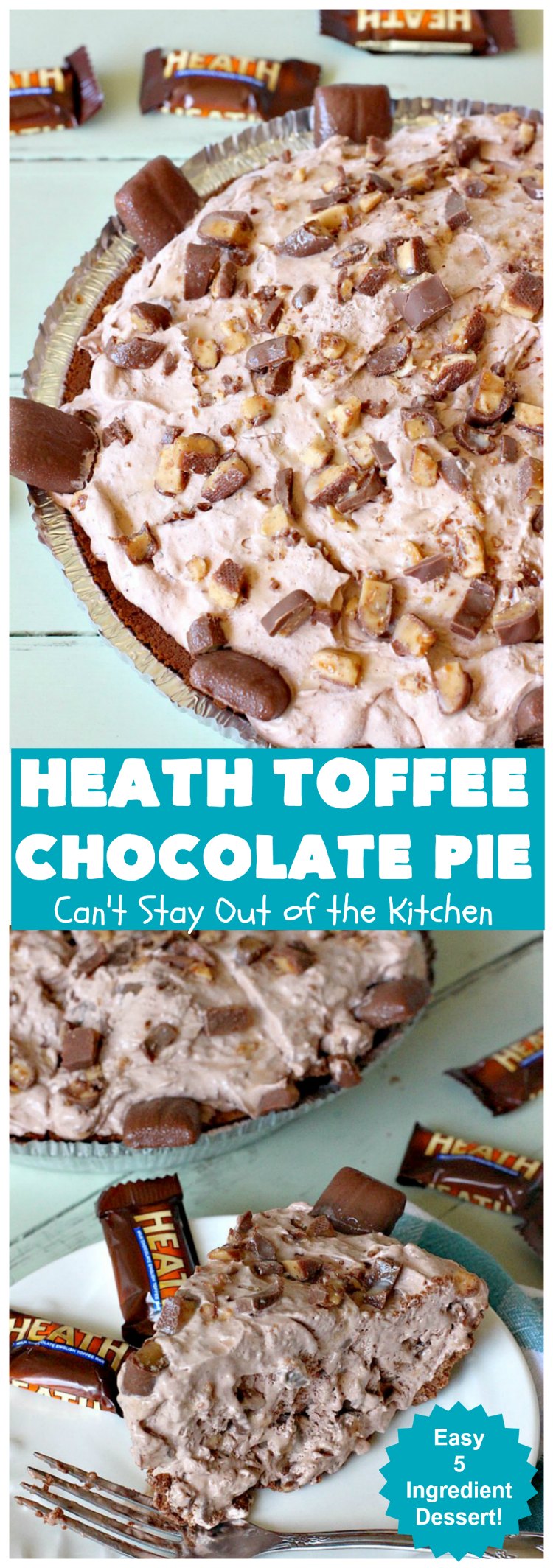 Heath Toffee Chocolate Pie | Can't Stay Out of the Kitchen | this luscious #ChocolatePie is rich, decadent & divine! It uses only 5 ingredients & is perfect for a #holiday or company #dessert #HeathToffeeBars #HeathToffeeChocolatePie #HeathToffeeDessert