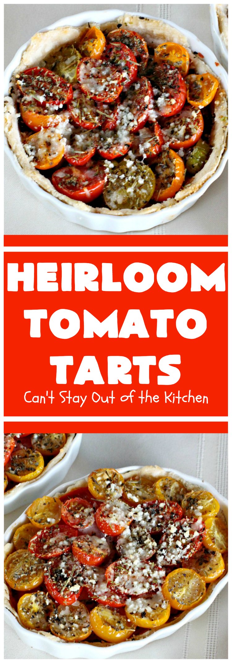 Heirloom Tomato Tarts | Can't Stay Out of the Kitchen