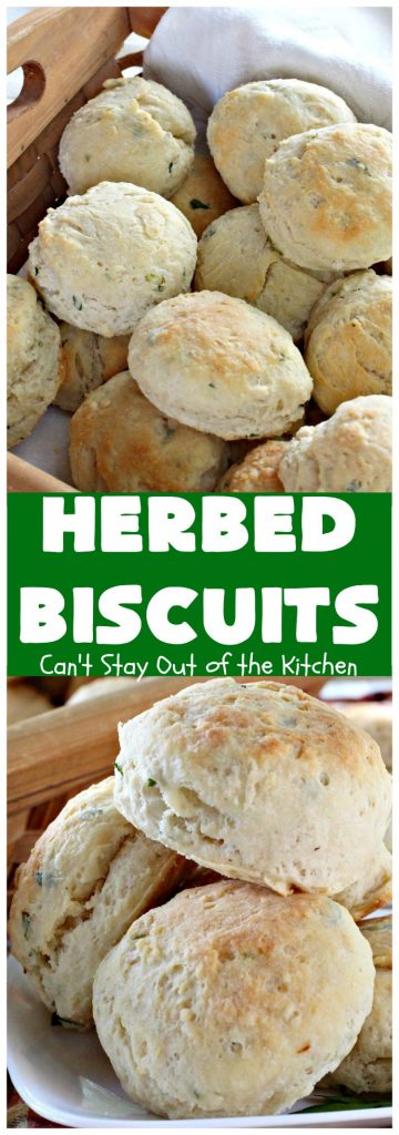 Herbed Biscuits | Can't Stay Out of the Kitchen