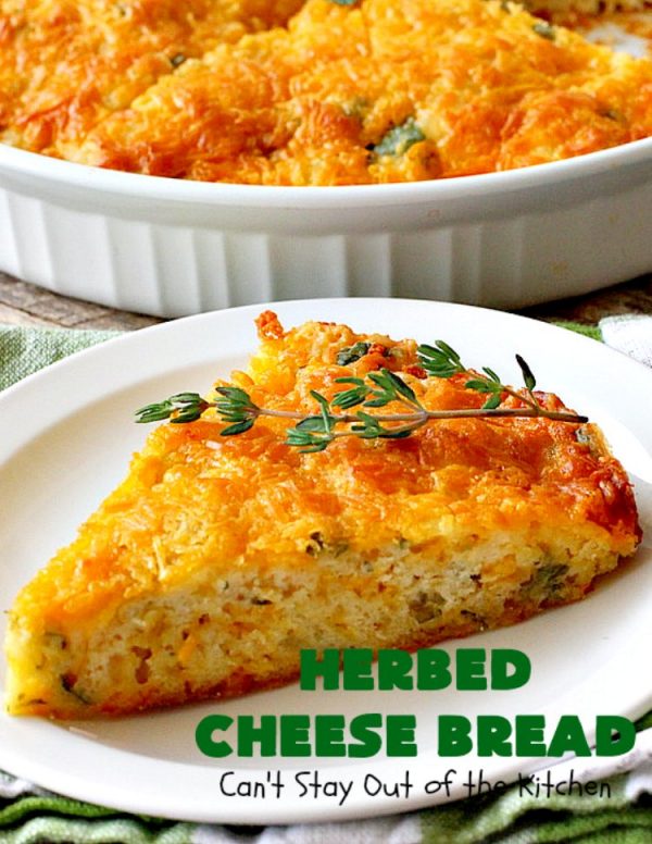 Herbed Cheese Bread – Can't Stay Out of the Kitchen