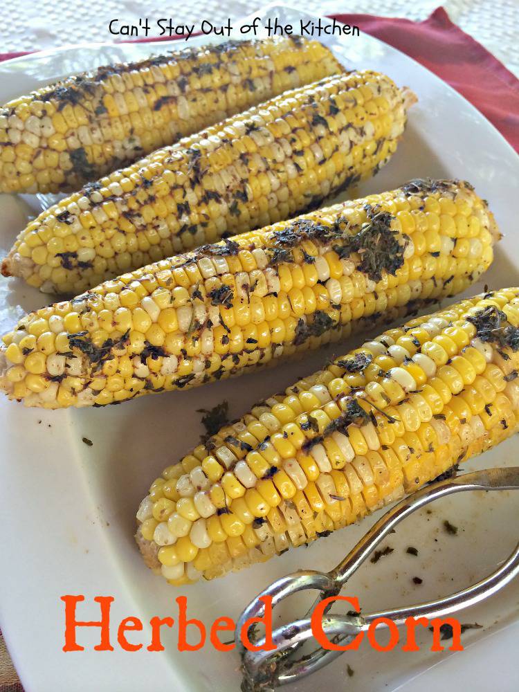 Herbed Corn – IMG_1993.jpg – Can't Stay Out of the Kitchen
