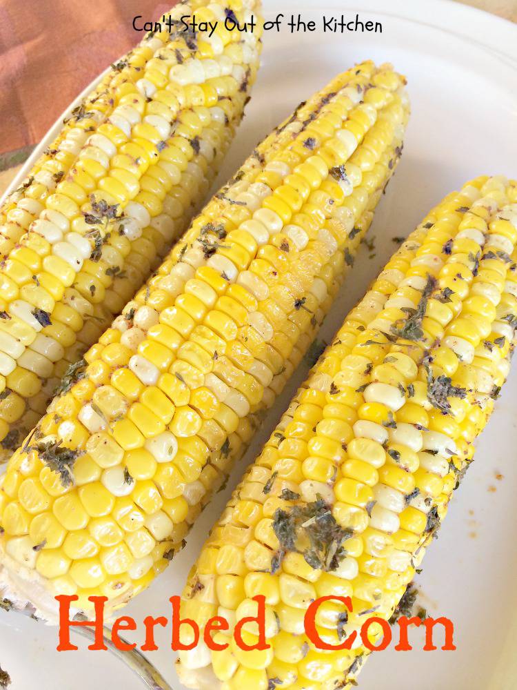 Herbed Corn – IMG_2001.jpg – Can't Stay Out of the Kitchen