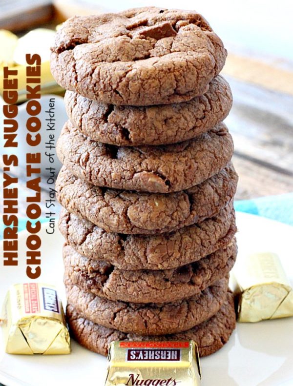 Hershey’s Nugget Chocolate Cookies Can't Stay Out of the Kitchen
