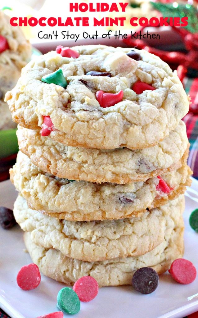 Holiday Chocolate Mint Cookies | Can't Stay Out of the Kitchen | these fantastic #cookies are loaded with #chocolate chips & #mint chips. This delectable #dessert is terrific for #holiday #baking & #Christmas #cookie exchanges. #ChristmasDessert #ChristmasCookieExchange #MintDessert #ChocolateDessert