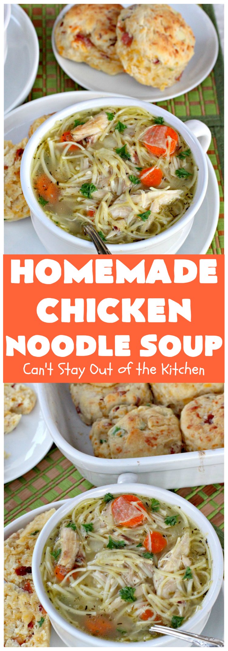 Homemade Chicken Noodle Soup | Can't Stay Out of the Kitchen